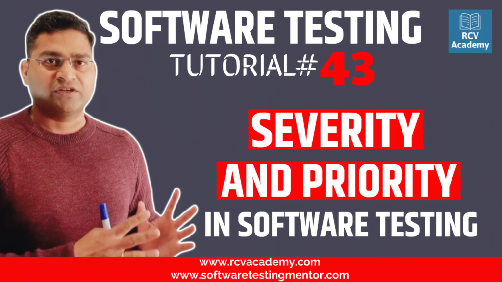 Software Testing Tutorial 43 Severity And Priority In Software Testing