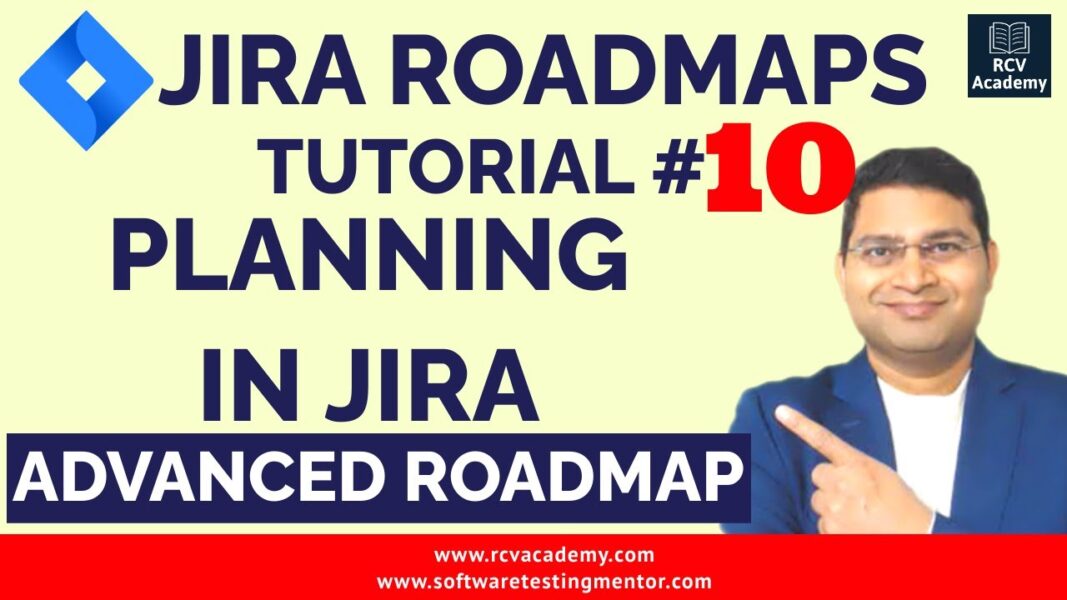 Jira Roadmap Tutorial 10 Planning In Jira Advanced Roadmap RCV Academy