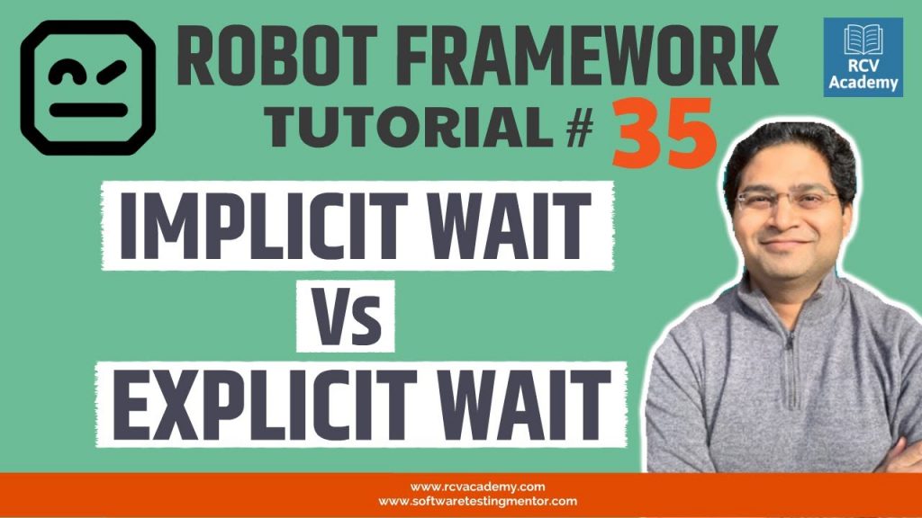 robot-framework-tutorial-35-implicit-wait-vs-explicit-wait-rcv-academy