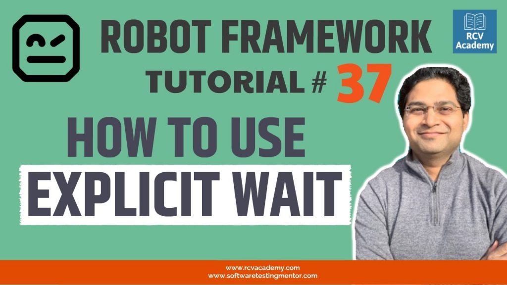 robot-framework-tutorial-37-how-to-use-explicit-wait-rcv-academy