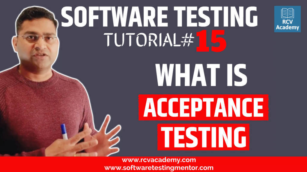 software-testing-tutorial-15-what-is-acceptance-testing-rcv-academy